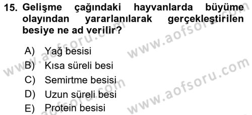 Hayvan Besleme Dersi 2017 - 2018 Yılı 3 Ders Sınav Soruları 15. Soru