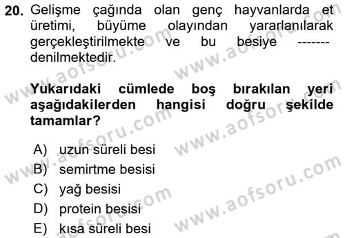 Hayvan Besleme Dersi 2018 - 2019 Yılı Yaz Okulu Sınavı 20. Soru