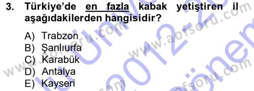 Bahçe Tarımı 2 Dersi 2012 - 2013 Yılı (Final) Dönem Sonu Sınav Soruları 3. Soru