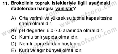 Bahçe Tarımı 2 Dersi 2013 - 2014 Yılı Tek Ders Sınav Soruları 11. Soru