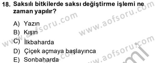Bahçe Tarımı 2 Dersi 2014 - 2015 Yılı (Final) Dönem Sonu Sınav Soruları 18. Soru