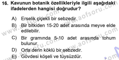 Bahçe Tarımı 2 Dersi 2015 - 2016 Yılı (Final) Dönem Sonu Sınav Soruları 16. Soru