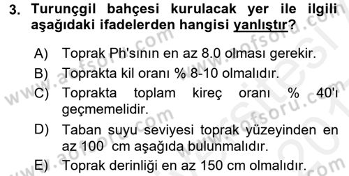 Bahçe Tarımı 2 Dersi 2016 - 2017 Yılı (Final) Dönem Sonu Sınav Soruları 3. Soru