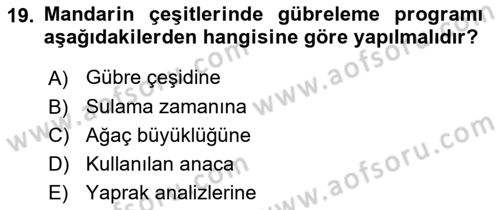 Bahçe Tarımı 2 Dersi 2017 - 2018 Yılı (Vize) Ara Sınav Soruları 19. Soru