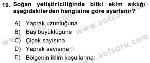 Bahçe Tarımı 2 Dersi 2017 - 2018 Yılı (Final) Dönem Sonu Sınav Soruları 19. Soru