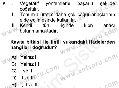 Bahçe Tarımı 2 Dersi 2018 - 2019 Yılı (Final) Dönem Sonu Sınav Soruları 5. Soru