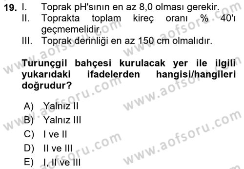 Bahçe Tarımı 2 Dersi 2023 - 2024 Yılı (Vize) Ara Sınav Soruları 19. Soru