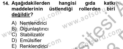 Gıda Bilimi ve Teknolojisi Dersi 2012 - 2013 Yılı (Vize) Ara Sınav Soruları 14. Soru