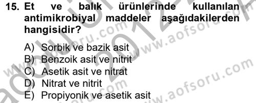 Gıda Bilimi ve Teknolojisi Dersi 2012 - 2013 Yılı (Vize) Ara Sınav Soruları 15. Soru