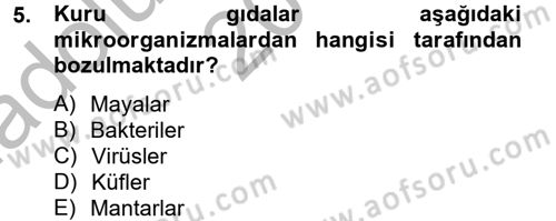 Gıda Bilimi ve Teknolojisi Dersi 2012 - 2013 Yılı (Vize) Ara Sınav Soruları 5. Soru