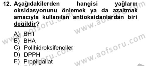 Gıda Bilimi ve Teknolojisi Dersi 2012 - 2013 Yılı (Final) Dönem Sonu Sınav Soruları 12. Soru