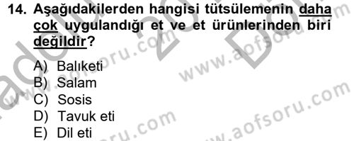 Gıda Bilimi ve Teknolojisi Dersi 2012 - 2013 Yılı (Final) Dönem Sonu Sınavı 14. Soru