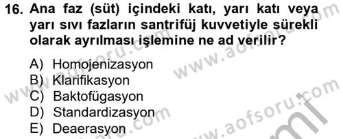 Gıda Bilimi ve Teknolojisi Dersi 2012 - 2013 Yılı (Final) Dönem Sonu Sınav Soruları 16. Soru