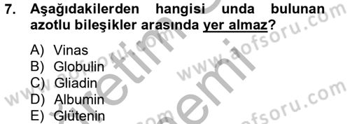 Gıda Bilimi ve Teknolojisi Dersi 2012 - 2013 Yılı (Final) Dönem Sonu Sınav Soruları 7. Soru