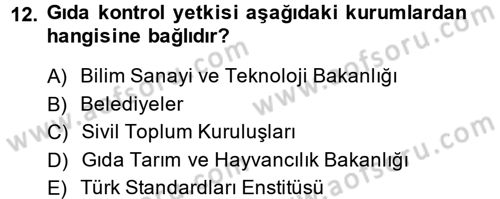 Gıda Bilimi ve Teknolojisi Dersi 2013 - 2014 Yılı (Vize) Ara Sınav Soruları 12. Soru