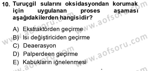 Gıda Bilimi ve Teknolojisi Dersi 2013 - 2014 Yılı (Final) Dönem Sonu Sınav Soruları 10. Soru