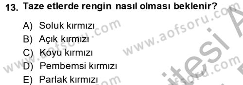 Gıda Bilimi ve Teknolojisi Dersi 2013 - 2014 Yılı (Final) Dönem Sonu Sınav Soruları 13. Soru