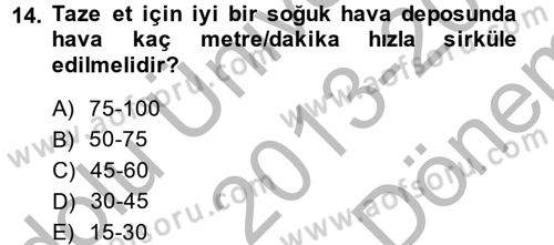 Gıda Bilimi ve Teknolojisi Dersi 2013 - 2014 Yılı (Final) Dönem Sonu Sınav Soruları 14. Soru
