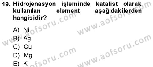 Gıda Bilimi ve Teknolojisi Dersi 2013 - 2014 Yılı (Final) Dönem Sonu Sınav Soruları 19. Soru