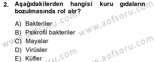 Gıda Bilimi ve Teknolojisi Dersi 2013 - 2014 Yılı (Final) Dönem Sonu Sınav Soruları 2. Soru
