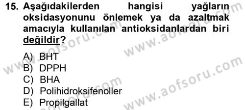 Gıda Bilimi ve Teknolojisi Dersi 2013 - 2014 Yılı Tek Ders Sınav Soruları 15. Soru