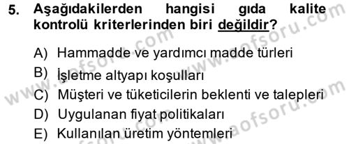 Gıda Bilimi ve Teknolojisi Dersi 2013 - 2014 Yılı Tek Ders Sınavı 5. Soru