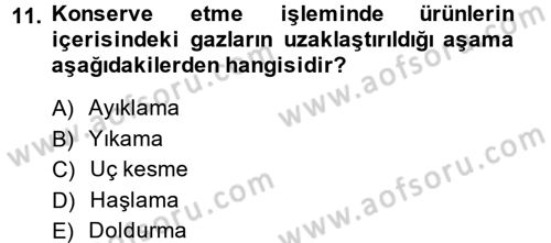 Gıda Bilimi ve Teknolojisi Dersi 2014 - 2015 Yılı (Final) Dönem Sonu Sınav Soruları 11. Soru