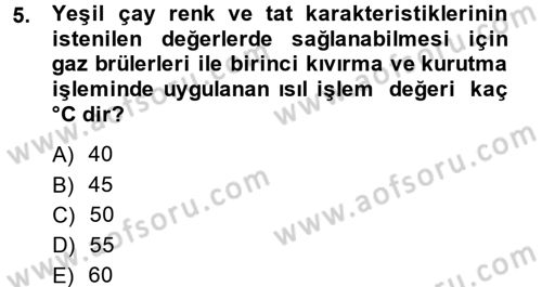 Gıda Bilimi ve Teknolojisi Dersi 2014 - 2015 Yılı (Final) Dönem Sonu Sınav Soruları 5. Soru