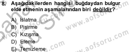 Gıda Bilimi ve Teknolojisi Dersi 2014 - 2015 Yılı (Final) Dönem Sonu Sınav Soruları 8. Soru