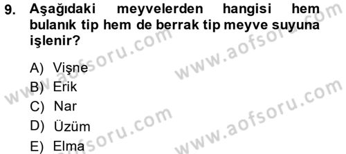 Gıda Bilimi ve Teknolojisi Dersi 2014 - 2015 Yılı (Final) Dönem Sonu Sınav Soruları 9. Soru