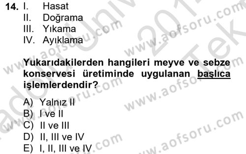 Gıda Bilimi ve Teknolojisi Dersi 2014 - 2015 Yılı Tek Ders Sınav Soruları 14. Soru