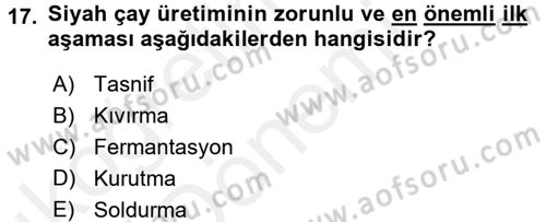 Gıda Bilimi ve Teknolojisi Dersi 2015 - 2016 Yılı (Vize) Ara Sınav Soruları 17. Soru