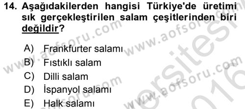 Gıda Bilimi ve Teknolojisi Dersi 2015 - 2016 Yılı (Final) Dönem Sonu Sınav Soruları 14. Soru