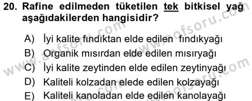 Gıda Bilimi ve Teknolojisi Dersi 2015 - 2016 Yılı (Final) Dönem Sonu Sınav Soruları 20. Soru