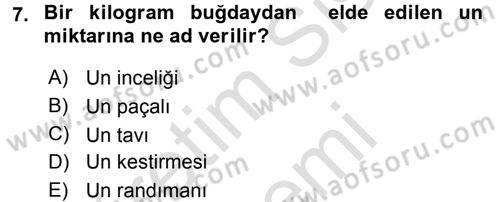 Gıda Bilimi ve Teknolojisi Dersi 2015 - 2016 Yılı (Final) Dönem Sonu Sınav Soruları 7. Soru