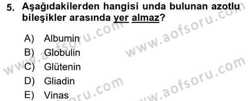 Gıda Bilimi ve Teknolojisi Dersi 2015 - 2016 Yılı Tek Ders Sınav Soruları 5. Soru