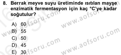 Gıda Bilimi ve Teknolojisi Dersi 2015 - 2016 Yılı Tek Ders Sınav Soruları 8. Soru
