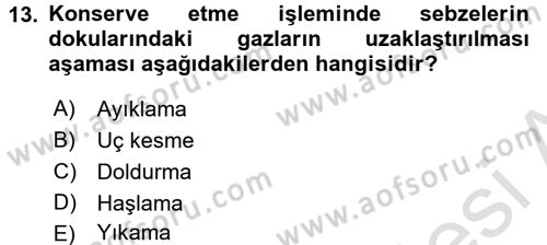 Gıda Bilimi ve Teknolojisi Dersi 2016 - 2017 Yılı (Final) Dönem Sonu Sınav Soruları 13. Soru