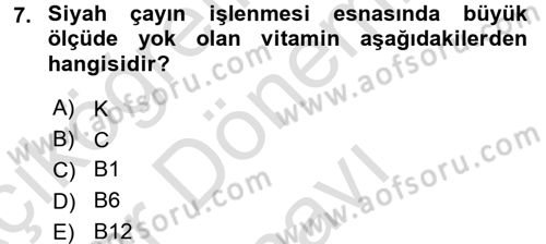 Gıda Bilimi ve Teknolojisi Dersi 2016 - 2017 Yılı (Final) Dönem Sonu Sınav Soruları 7. Soru