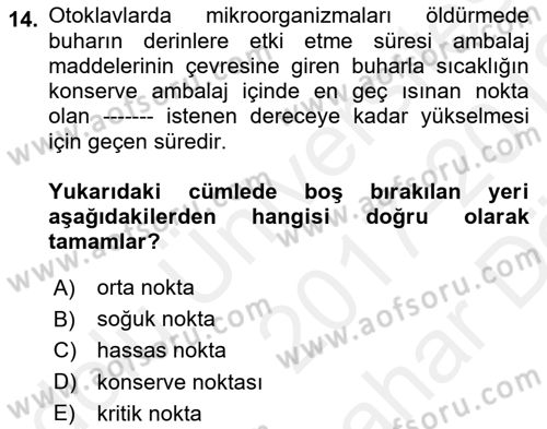 Gıda Bilimi ve Teknolojisi Dersi 2017 - 2018 Yılı (Vize) Ara Sınav Soruları 14. Soru