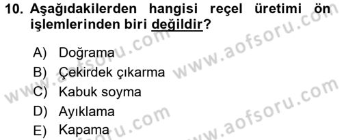 Gıda Bilimi ve Teknolojisi Dersi 2017 - 2018 Yılı (Final) Dönem Sonu Sınav Soruları 10. Soru