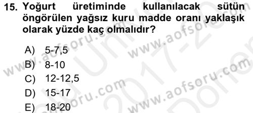 Gıda Bilimi ve Teknolojisi Dersi 2017 - 2018 Yılı (Final) Dönem Sonu Sınav Soruları 15. Soru