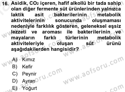 Gıda Bilimi ve Teknolojisi Dersi 2017 - 2018 Yılı (Final) Dönem Sonu Sınav Soruları 16. Soru