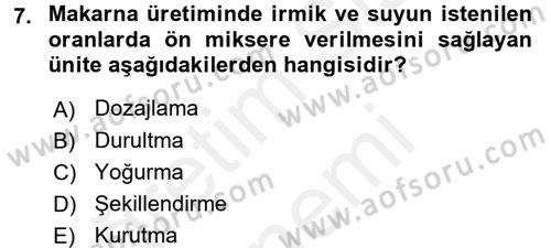 Gıda Bilimi ve Teknolojisi Dersi 2017 - 2018 Yılı (Final) Dönem Sonu Sınav Soruları 7. Soru