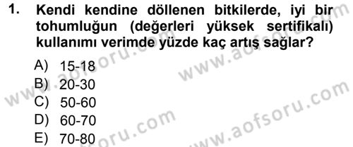 Tarla Bitkileri 2 Dersi 2012 - 2013 Yılı (Vize) Ara Sınav Soruları 1. Soru