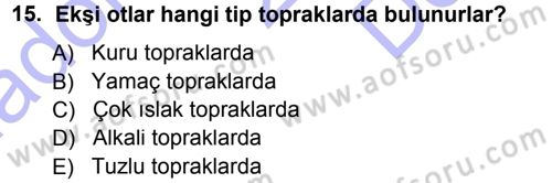 Tarla Bitkileri 2 Dersi 2012 - 2013 Yılı (Final) Dönem Sonu Sınav Soruları 15. Soru