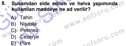 Tarla Bitkileri 2 Dersi 2012 - 2013 Yılı (Final) Dönem Sonu Sınav Soruları 8. Soru