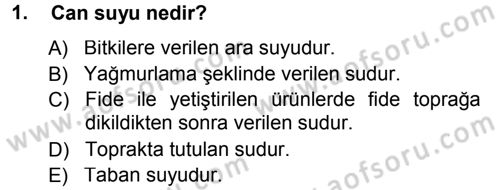 Tarla Bitkileri 2 Dersi 2014 - 2015 Yılı (Final) Dönem Sonu Sınav Soruları 1. Soru