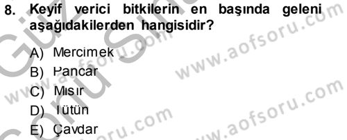 Tarla Bitkileri 2 Dersi 2014 - 2015 Yılı (Final) Dönem Sonu Sınav Soruları 8. Soru