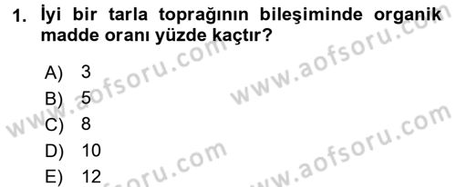 Tarla Bitkileri 2 Dersi 2015 - 2016 Yılı (Final) Dönem Sonu Sınav Soruları 1. Soru